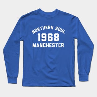 Northern Soul Manchester 1968 Long Sleeve T-Shirt